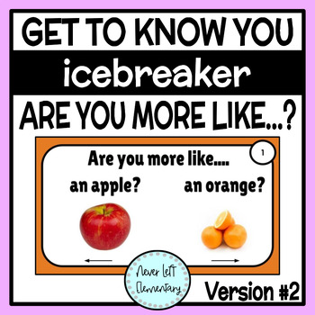 Preview of Are you more like....? Icebreaker & Get to Know You Activity - Version #2