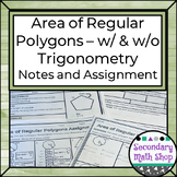 Area -  Area of  Regular Polygons Notes and Assignment - w
