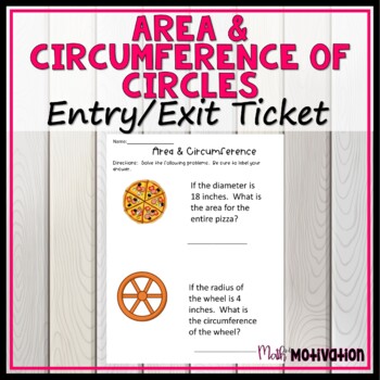 Preview of Area and Circumference of Circles Two Problem Entry or Exit Ticket