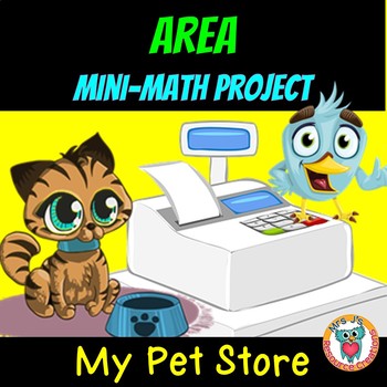 Preview of Area Math Project: My Pet Store FREE Activity