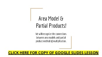 Preview of Area Model and Partial Product Multiplication Google Slides Lesson