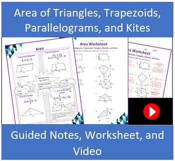 Preview of Area: Parallelograms, Triangles, Trapezoids, and Kites Guided Notes and Video