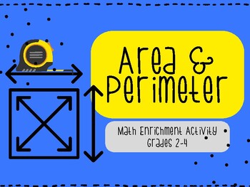 Preview of Area & Perimeter:  Math Enrichment Activities Grades 2-4