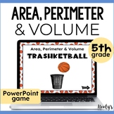 Area Perimeter Volume Test Prep Trashketball - 5th Grade M