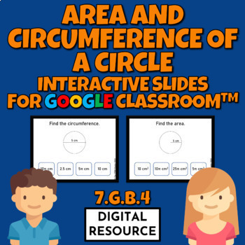 Preview of Area and Circumference of a Circle 7.G.4 Google Slides Digital Resource