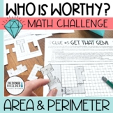 Area and Perimeter "Who Is Worthy?" Math Challenge