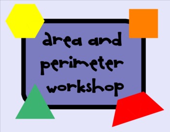 Preview of Area and Perimeter Workshop