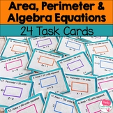 Area and Perimeter with Algebra Task Cards