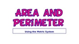 Area and Perimeter with the Metric System