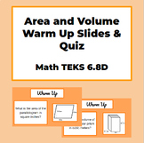 Area and Volume Warm Up Slides & Quiz Math TEKS 6.8D - No prep