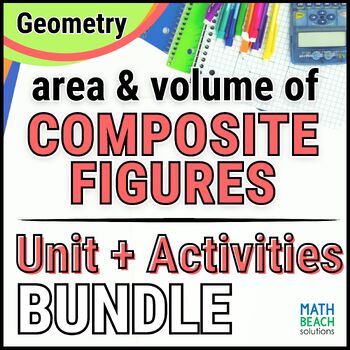 Preview of Area and Volume of Composite Figures - Unit Bundle - Texas Geometry Curriculum