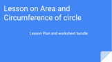 Area and cirumference lesson plan and worksheet bundle