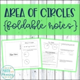 Area of Circles Foldable Notes Booklet - Aligned to CCSS 7.G.B.4