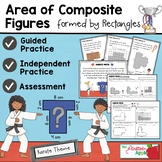 Area of Composite Figures (3.6D) Guided and Independent Pr