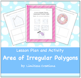 Area of Irregular Polygons Lesson and Activity