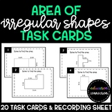 Area of Irregular Shapes Task Cards