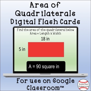 Preview of Area of Quadrilaterals Google Classroom™ Digital Flash Cards {4.MD.3}