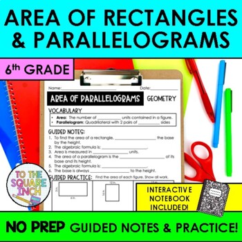 Preview of Finding Area of Rectangles and Parallelograms Notes & Practice | 6th Grade