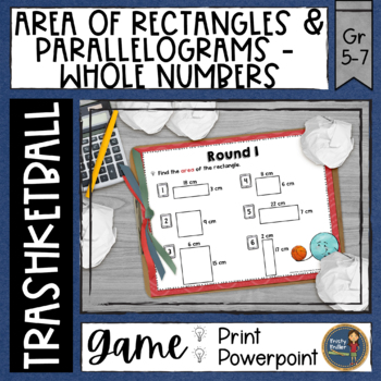 Preview of Area of Rectangles and Parallelograms Whole Numbers Trashketball Math Game