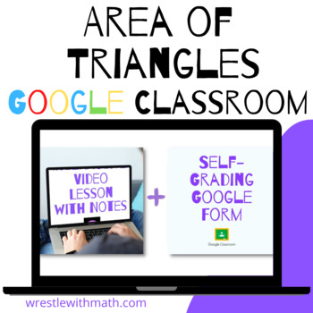 Preview of Area of Triangles (Google Form & Interactive Video Lesson!)