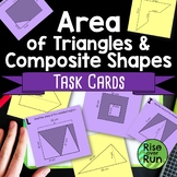 Area of Triangles and Composite Figures Task Cards