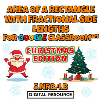 Preview of Area of a Rectangle With Fractional Side Lengths Christmas Digital Resource