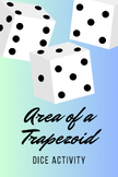 Area of a Trapezoid Dice Activity