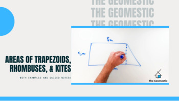 Preview of Areas of Trapezoids, Rhombuses, & Kites Guided Notes