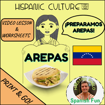 Preview of Arepas Hispanic Culture Video Lesson and Printable Worksheets