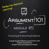 Argument 101 #5 Choosing & Evaluating Evidence; Distance L