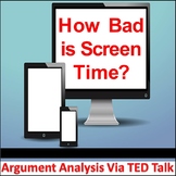 TED Talk Viewing/Screen Time/Argument Analysis/Nonfiction Lesson