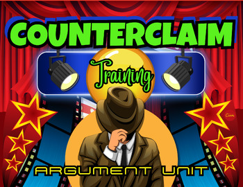 Preview of Argument Counterclaim + Rebuttal 2 Lessons | Posters | Game | Any Text + Screen