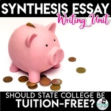 Synthesis Essay Unit - Should State College be Tuition-Free?