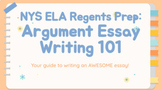 Argument Essay Writing 101- NYS ELA Regents Aligned 