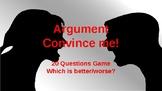 Argument Game - 20 Questions