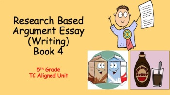 Preview of Argument Research Based Essay - 5th Grade Writing Unit