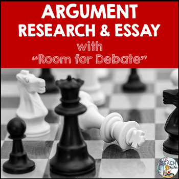 Preview of Argument Research and Essay Unit With "Room for Debate"