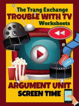 Preview of Argument Unit: Claim and Evidence "Trouble with Television" Worksheets, Game