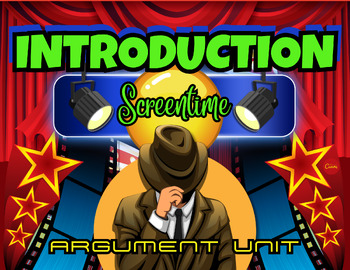 Preview of Argument Unit | Craft the Introduction Lesson | Screen Time | Word Banks | Game