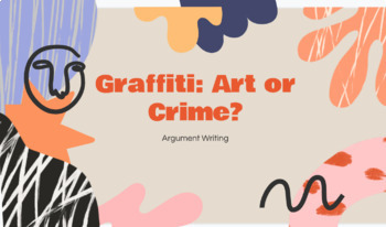 Preview of Argument Unit--Graffiti: Art or Crime?