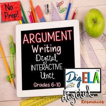 Preview of Argument Writing DIGITAL Interactive Argumentative Essay