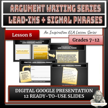 Preview of Argument Writing Lesson Series #8 - Lead-ins/Signal Phrases