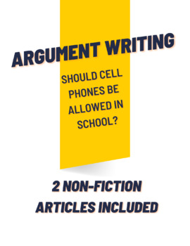 Preview of Argument Writing Prompt - Cell Phones in School - 2 Articles Included