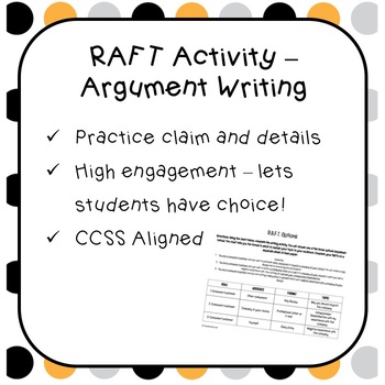 Preview of Argument Writing RAFT Activity