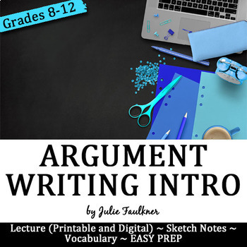 Preview of Argument Essay Writing Unit Introduction Lesson, Digital and Traditional
