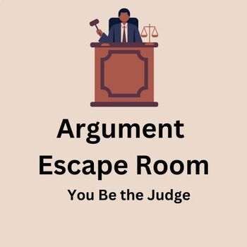 Preview of Argument Writing and Evaluating Escape Room