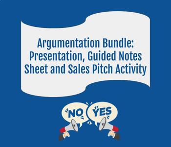 Preview of Argumentation Bundle: Notes and Sales Pitch Activity! (EDITABLE)