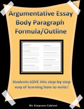 Argumentative Essay Body Paragraph Formula / Outline by Ms Simpsons Cabinet