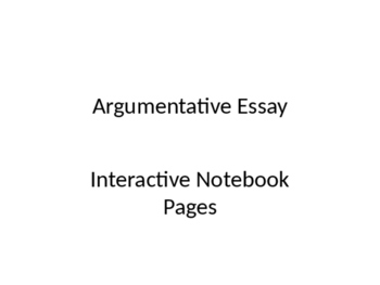 Preview of Argumentative Essay Interactive Notebook Pages