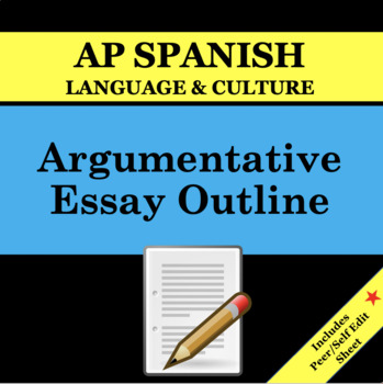 Argumentative Essay Outline Ap Spanish Language Culture Exam